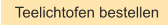 Teelichtofen bestellen