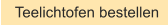 Teelichtofen bestellen