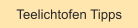 Teelichtofen Tipps